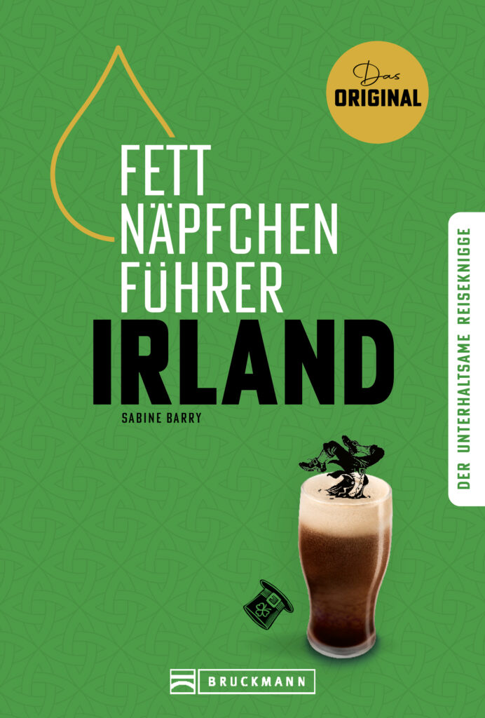 Fettnäpfchenführer Irland . Sabine Barry . Bruckmann Verlag