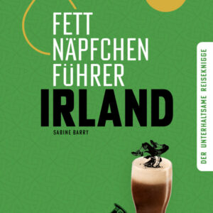 Fettnäpfchenführer Irland
