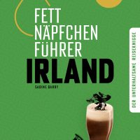 Fettnäpfchenführer Irland . Sabine Barry . Bruckmann Verlag